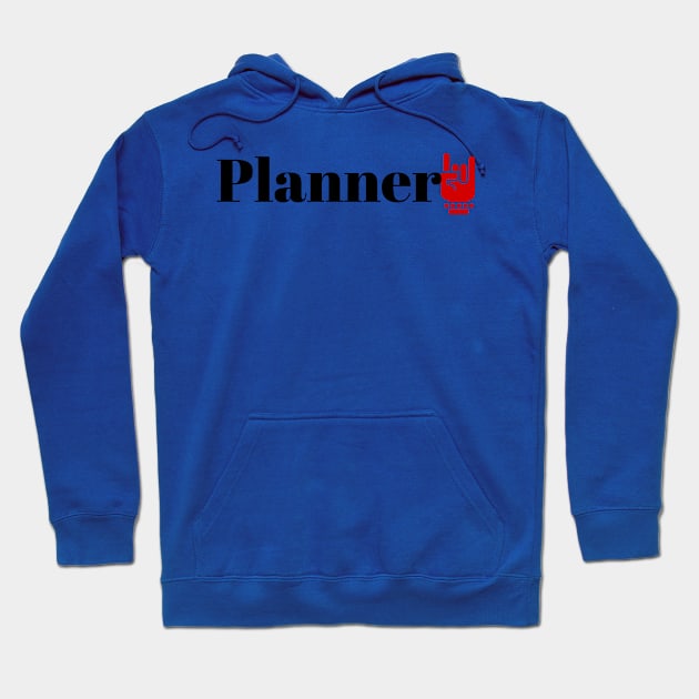 Planner Hoodie by ArtMomentum